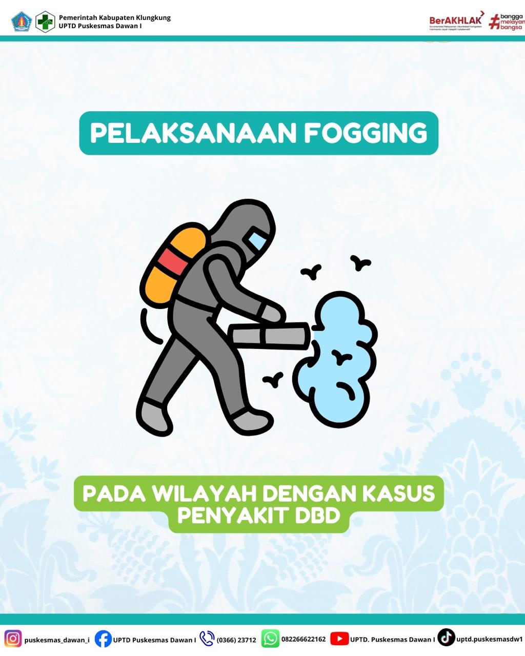 Pelaksanaan Fogging dalam Penanggulangan Kasus DBD