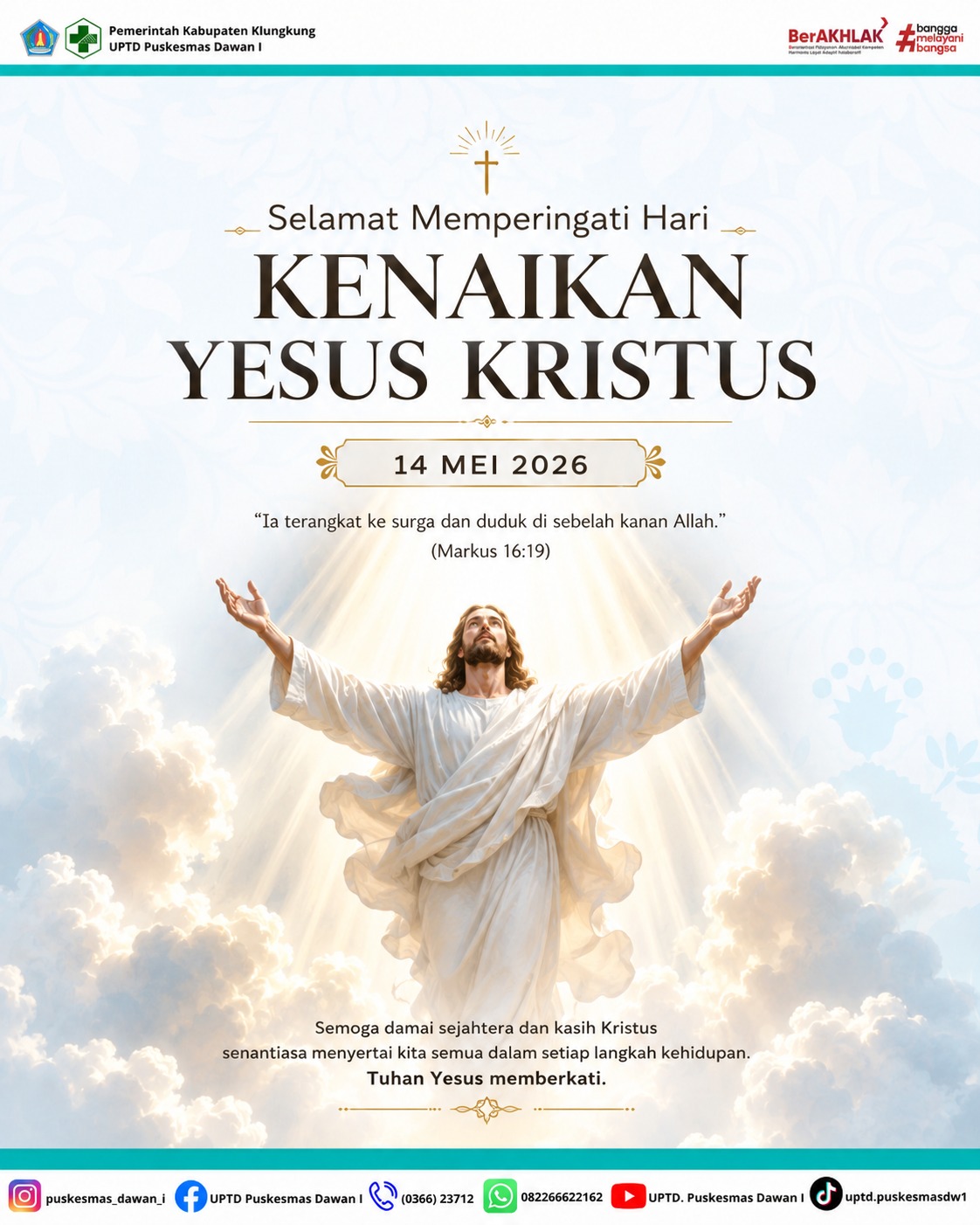 Keluarga Besar UPTD Puskesmas Dawan I Mengucapkan Selamat Memperingati Hari Kenaikan Yesus Kristus