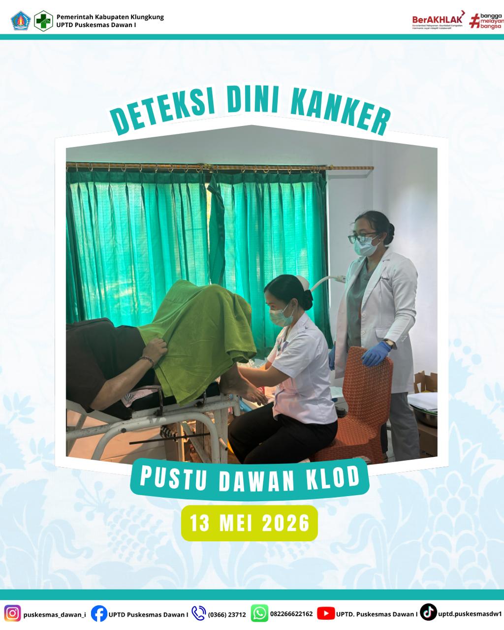 Pelaksanaan Pelayanan Pemeriksaan HPV DNA, Pap Smear, IVA Test dan Sadanis di Pustu Dawan Klod