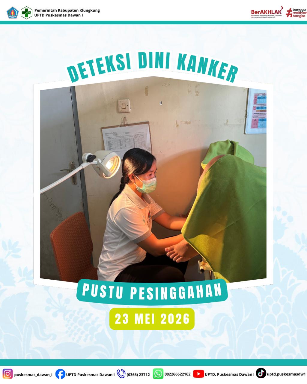 Pelaksanaan Pelayanan Pemeriksaan HPV DNA, Pap Smear, IVA Test, dan SADANIS di Pesinggahan