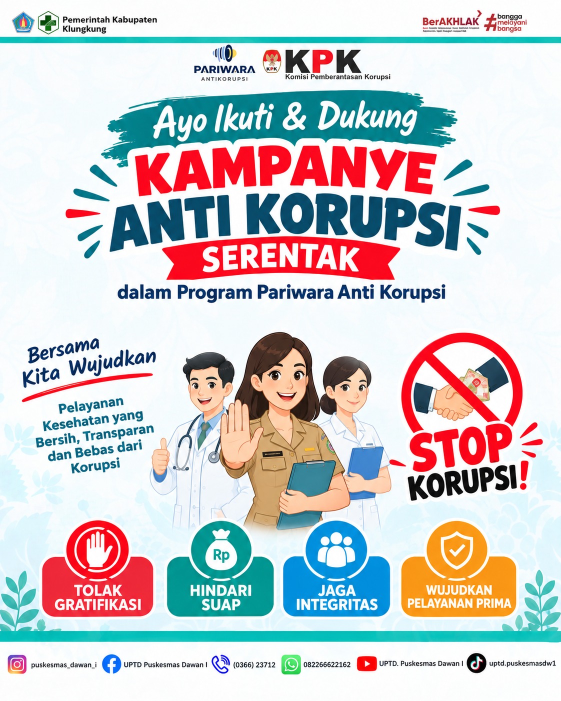 Tolak Gratifikasi, Tegakkan Integritas, Wujudkan Pelayanan Bersih dan Berkualitas